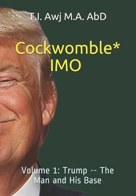 Cover for T I Awj M a Abd · Cockwomble IMO (Paperback Bog) (2020)