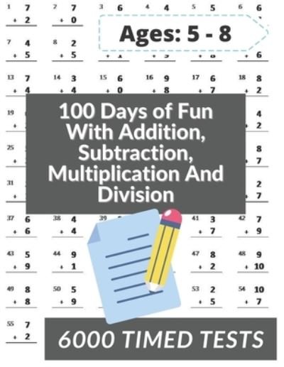 Cover for Mad Math Books · 100 Days of Fun With Addition, Subtraction, Multiplication and Division (Taschenbuch) (2021)