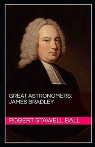 Cover for Robert Stawell Ball · Great Astronomers (Paperback Book) (2021)