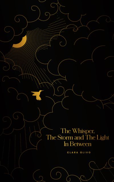 Cover for Clara Olivo · The Whisper, the Storm, and the Light in Between (Paperback Book) [Large type / large print edition] (2022)