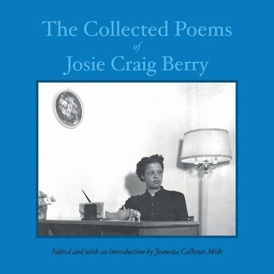 Cover for Josie Craig Berry · Collected Poems of Josie Craig Berry (Book) (2022)