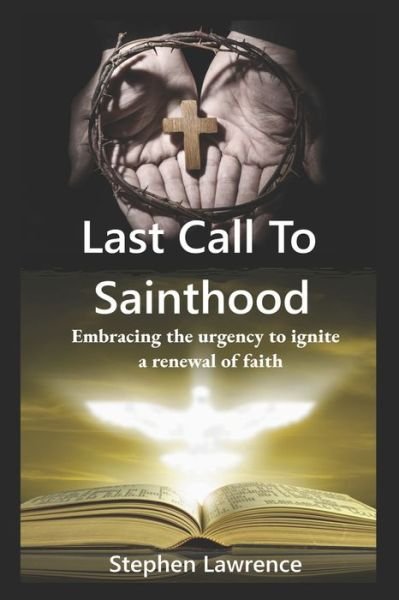 Cover for Stephen Lawrence · Last Call to Sainthood (Book) (2022)