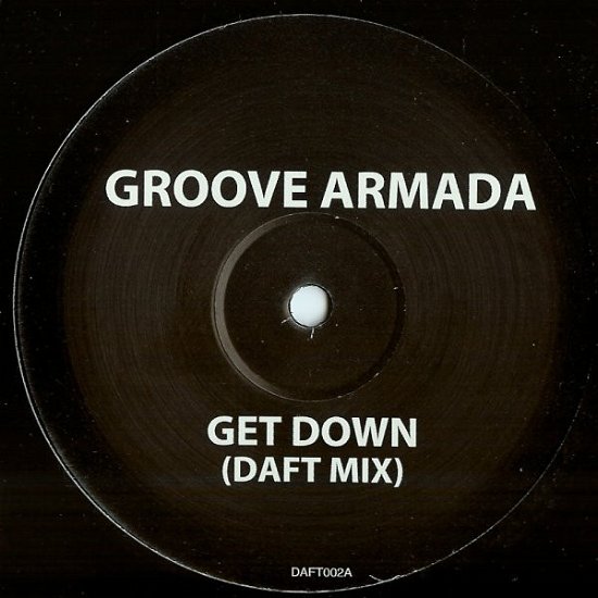 Cover for Groove Armada · Get Down (Daft Mix) (12&quot;) (2007)