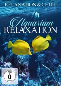Cover for Relaxation &amp; Chill · Aquarium Relaxation (DVD) (2016)