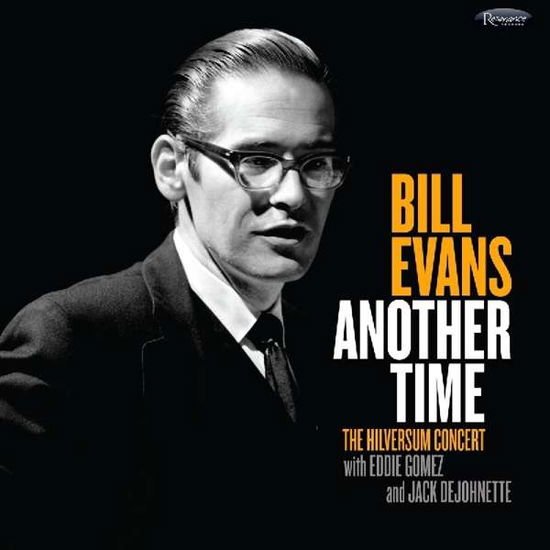 Another Time - Bill Evans - Musique - RESONANCE RECORDS - 0096802280405 - 2 avril 2021