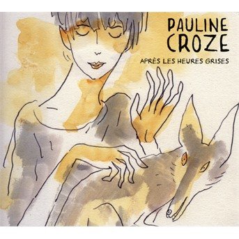 Pauline Croze · Apres Les Heures Grises (CD) (2021)