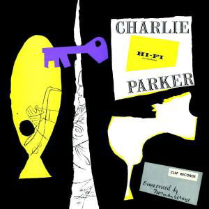 Charlie Parker - Charlie Parker - Muziek - Universal - 0602498840405 - 24 oktober 2005