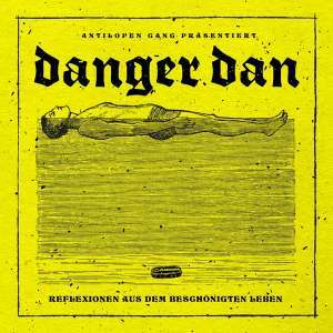 Cover for Danger Dan · Reflexionen Aus Dem Beschönigten Leben (VINYL) (2018)