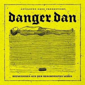 Cover for Danger Dan · Reflexionen Aus Dem Beschönigten Leben (VINIL) (2018)