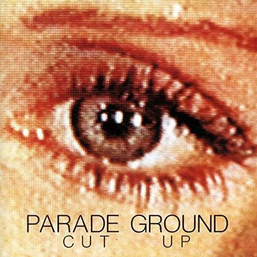 Cover for Parade Ground · Cut Up (CD) (2016)