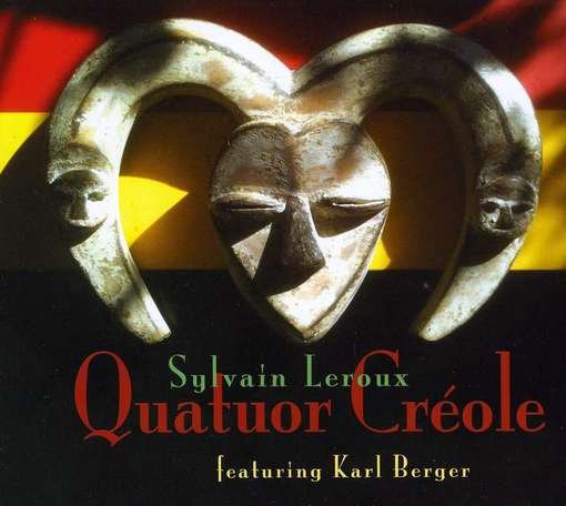 Cover for Sylvain Leroux · Sylvain Leroux-ãquatuor Creole (CD) [Digipak] (2018)
