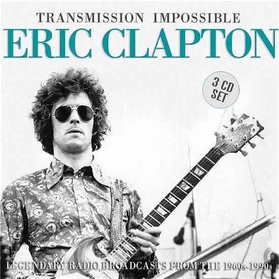 Transmission Impossible - Eric Clapton - Música - EAT TO THE BEAT - 0823564850405 - 14 de septiembre de 2018