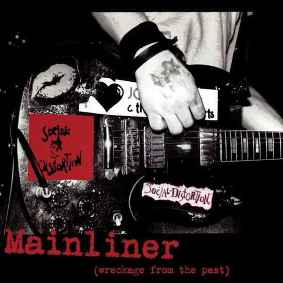 Mainliner (wreckage From The Past) - Social Distortion - Music - SPINEFARM - 0888072116405 - September 3, 2021