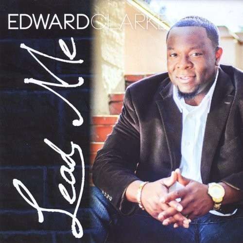 Cover for Edward Clarke · Lead Me (CD) (2013)