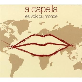 Cover for Compilation · A Capella : Les Voix Du Monde (CD)