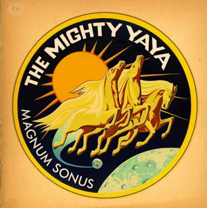 The Mighty Ya-Ya · Magnum Sonus (LP) (2016)