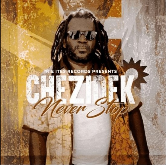 Cover for Chezidek · Never Stop (CD) (2023)