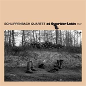 Cover for Alexander Von Schlippenbach · Schlippenbach Quartet-at Quartier Latin (CD) (2015)