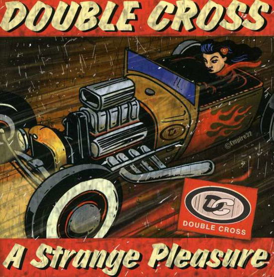 Cover for Double Cross · A Strange Pleasure (CD) (2007)