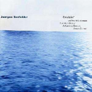 Cover for Jurgen Seefelder · Cruisin' (CD) (2016)