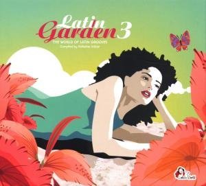 Cover for Va · LATIN GARDEN Vol.3 (CD) [Digipak] (2014)