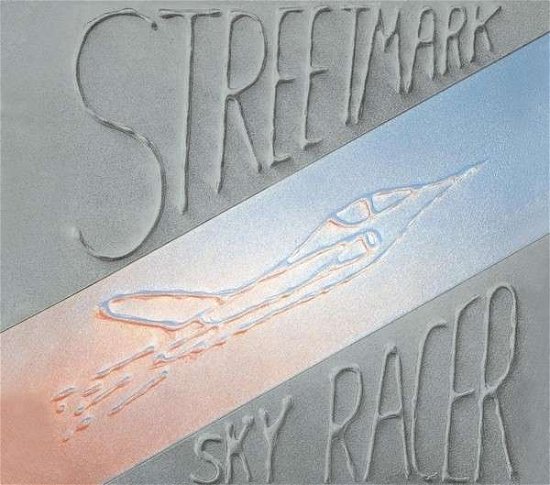 Sky Racer - Streetmark - Musik - SIREENA - 4260182981405 - 22. oktober 2015