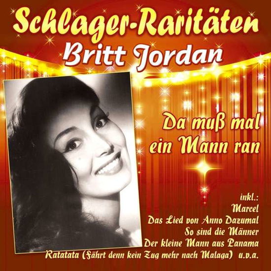 Cover for Britt Jordan · Da Muss Mal Ein Mann Ran (CD) (2018)