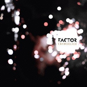 Cover for Factor · Chandelier (CD) [Japan Import edition] (2006)