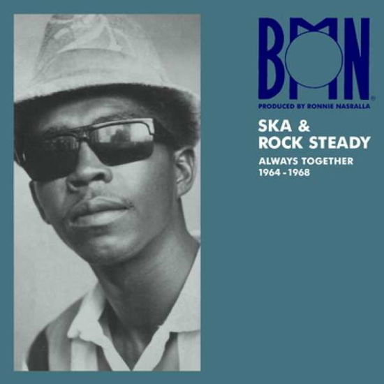 (World Music) · Bmn Ska & Rock Steady: Always Together 1964-1968 (LP) [Limited edition] (2018)