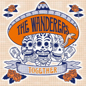 Cover for The Wanderers · Together (CD) [Japan Import edition] (2014)