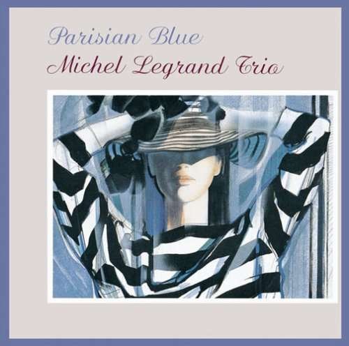 Cover for Michel Legrand · Parisien Blue (CD) (2007)