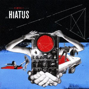 Cover for The Hiatus · Anomaly (CD) [Japan Import edition] (2010)