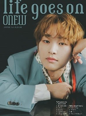 Life Goes On - Onew - Music - UNIVERSAL MUSIC JAPAN - 4988031514405 - July 6, 2022