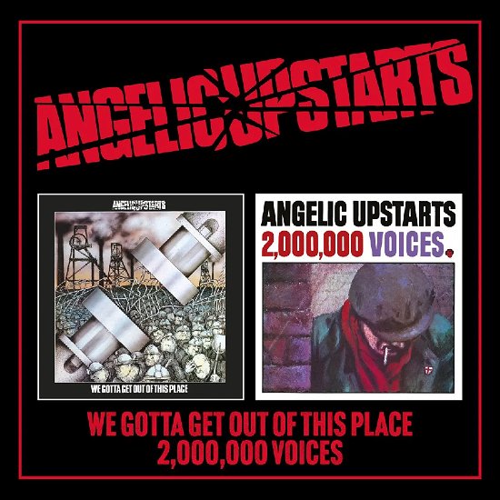 Angelic Upstarts · We Gotta Get Out Of This Place / Two Million Voices (CD) (2024)