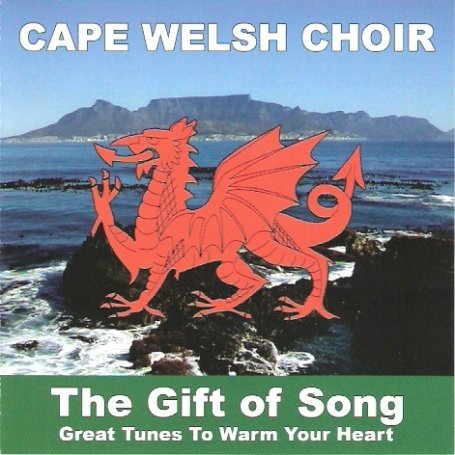 Cover for Cape Welsh Choir · The Gift Of Song (CD) (2009)