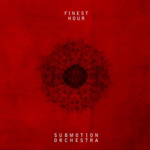 Cover for Submotion Orchestra · Finest Hour (CD) (2011)