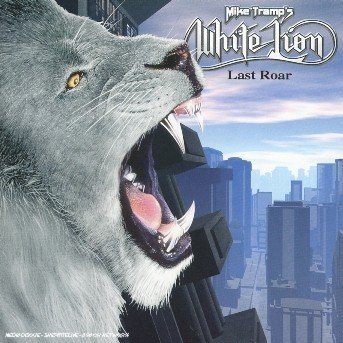 Cover for White Lion · Last Roar (CD) (2004)