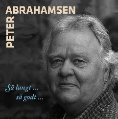 Så langt så godt - Peter Abrahamsen - Musik - STV - 5705633301405 - 4 oktober 2011