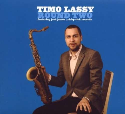 Cover for Timo Lassy · Round Two (Feat. Jose James) (CD) (2009)