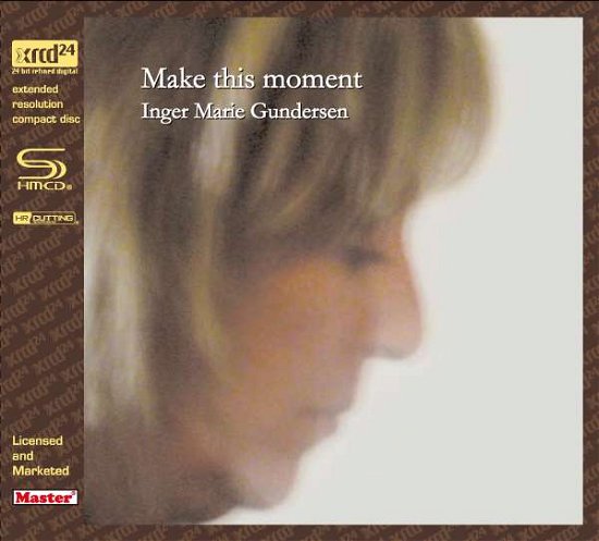 Cover for Inger Marie Gundersen · Make This Moment (Limited Edition) (SHM-CD) (XRCD) (CD) [Limited edition]