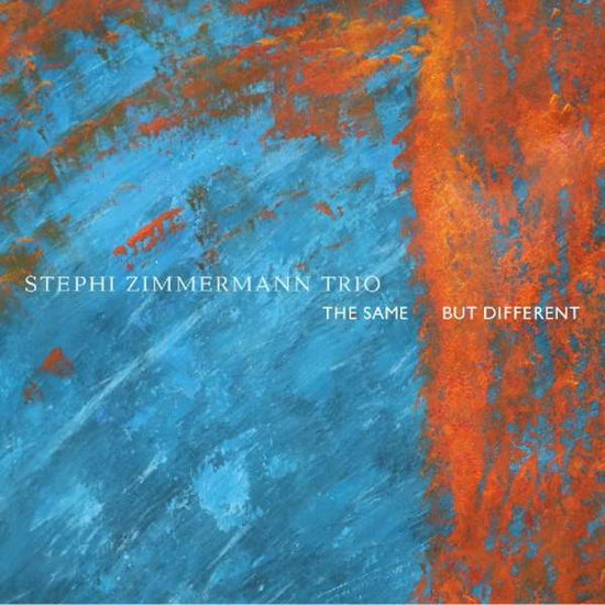 Stephi Zimmermann Trio · The Same, But Different (CD) (2018)