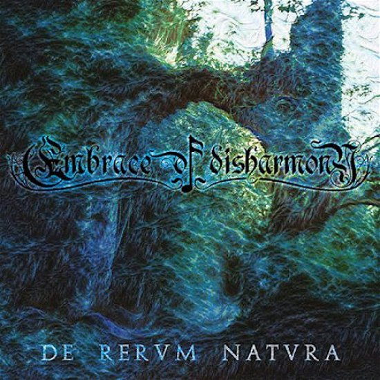 Cover for Embrace Of Disharmony · De Rervm Natvra (CD) (2019)