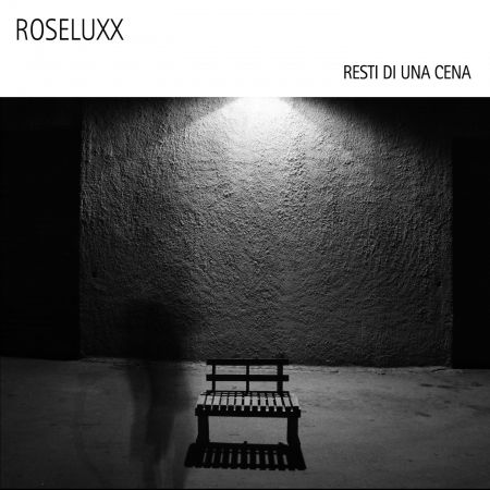 Cover for Roseluxx  · Resti Di Una Cena (CD)