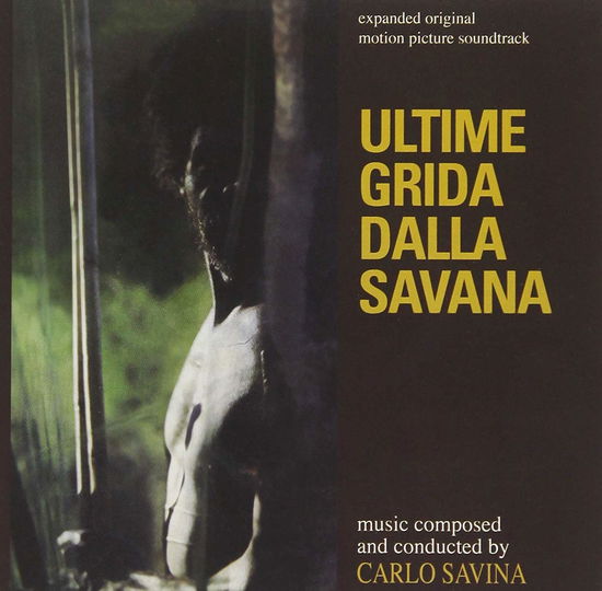 Cover for Carlo Savina · Ultime Grida Dalla Savana (CD) [Limited edition] (2018)