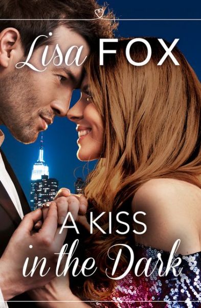 Cover for Lisa Fox · A Kiss in the Dark HarperImpulse Contemporary Romance (Paperback Book) (2015)