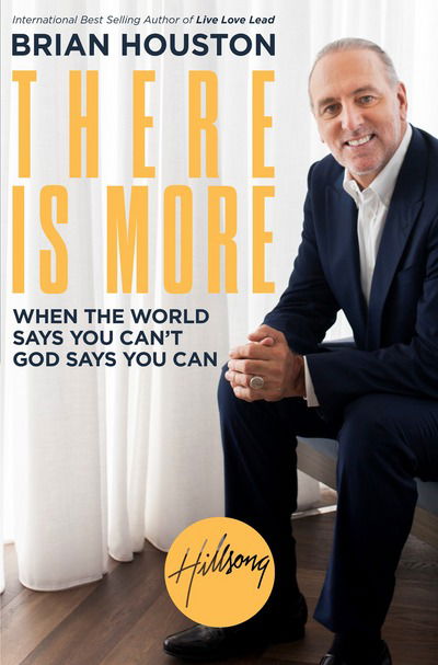 Cover for Brian Houston · There is More: When the World Says You Can’t, God Says You Can (Taschenbuch) (2018)