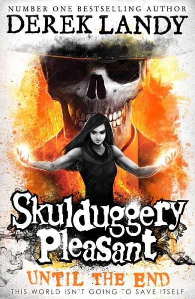 Cover for Derek Landy · Until the End - Skulduggery Pleasant (Paperback Book) (2023)