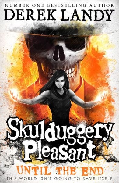Until the End - Skulduggery Pleasant - Derek Landy - Books - HarperCollins Publishers - 9780008386405 - February 2, 2023