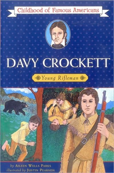 Cover for Aileen Wells Parks · Davy Crockett: Young Rifleman (Childhood of Famous Americans) (Paperback Book) (1986)