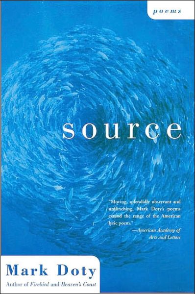 Source: Poems - Mark Doty - Livros - Harper Perennial - 9780060935405 - 26 de novembro de 2002